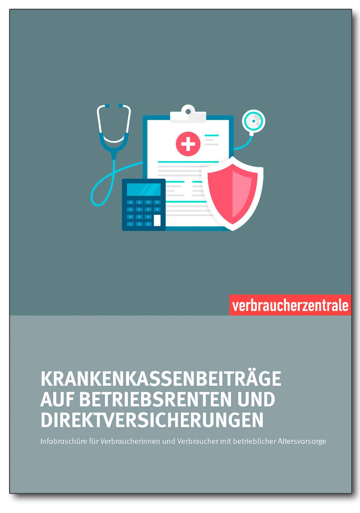 Infobroschüre - Krankenkassenbeiträge auf Betriebsrenten und Direktversicherungen